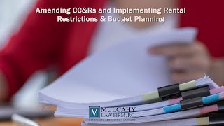 Virtual Class 7 Amending CCampRs and Implementing Rental Restrictions amp Budget Planning Jul 16 2024 [upl. by Ranson]