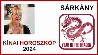 Kínai Horoszkóp Sárkány 2024  éves előrejelzés [upl. by Alicia848]