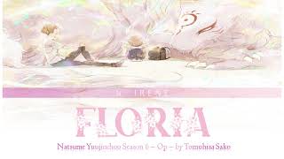 Natsume Yuujinchou Season 6  Opening  quotFloriaquot by Tomohisa Sako Full Version [upl. by Vrablik]