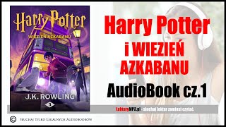 HARRY POTTER i Więzień Azkabanu Audiobook MP3  JK Rowling posłuchaj i pobierz całość HP część 3 [upl. by Ennirroc]