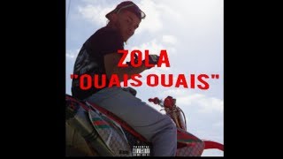 Zola  Ouais ouaisaudio [upl. by Bernarr]