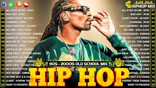 OLD SCHOOL HIP HOP MIX  Snoop Dogg Dr Dre Eminem The Game 50 Cent 2Pac DMX Ice Cube Coolio [upl. by Luane259]