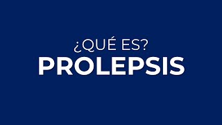 ¿Qué es la PROLEPSIS [upl. by Sibella]