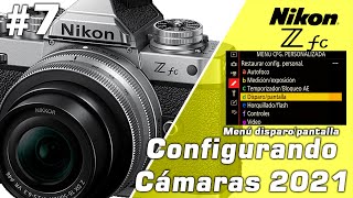 📷 Configurando cámaras  Nikon Z fc  Menú disparo y pantalla [upl. by Aissila]