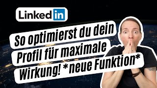 LinkedIn Profil optimieren  Neue Funktion  So hebst du dich richtig ab [upl. by Lairea]