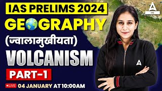 UPSC Geography 2024 Class  Volcanism MCQs With Detailed Concepts By Preeti Maam [upl. by Legra]