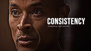 BE CONSISTENT  David Goggins Motivational Speech [upl. by Etteoj]