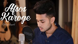 Afsos Karoge  Cover Song  Aditya Rawat  Stebin Bin  Asim Riaz Himanshi Khurana [upl. by Thaine574]