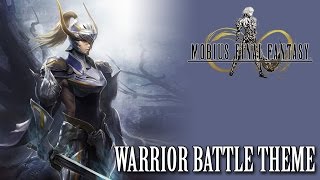 Mobius Final Fantasy OST Warrior Battle Theme 1  Warrior of Light [upl. by Macleod]