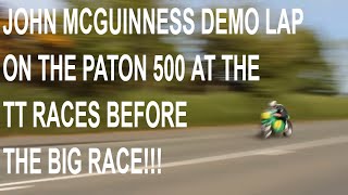 John Mcguinness MBE Demo Lap on the Paton 500 Classic at the TT races  Crosby [upl. by Eriha]