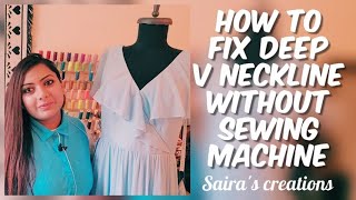 How To Fix Deep V Neckline Without Sewing Machine [upl. by Lytsyrk]