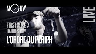 LOrdre Du Periph  quotLes miensquot Live  Mouv Studios FMRS [upl. by Marion]