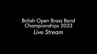 British Open Brass Band Championship 2023 [upl. by Reese]