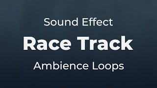 Race Track Ambience Loops Background Sound Effect  SFX Free for NonProfit Projects [upl. by Idnem]