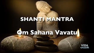 SHANTI MANTRA Om Sahana Vavatu Mantra del estudiante [upl. by Esina]