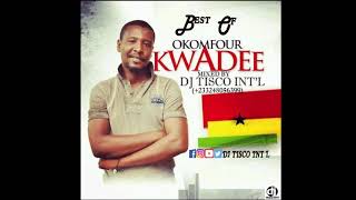 Best Of Okomfour Kwaadee Mixed By Dj Tisco Intl0248056399 [upl. by Ayyn]