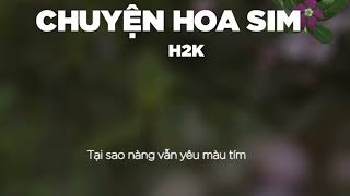 Karaoke Chuyện Hoa Sim  H2K [upl. by Htezil]