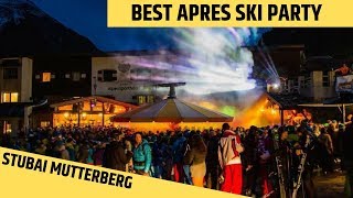 BEST APRES SKI PARTY HITS 2018  2019 Mutterberg Stubai Gletscher [upl. by Edgar]