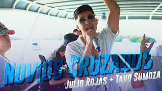 Novios Cruzados  Julio Rojas amp Tavo Sumoza [upl. by Nana867]