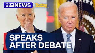 President Joe Biden speaks after disastrous debate  9 News Australia [upl. by Clovis]