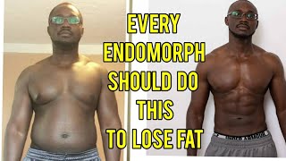 4 Things Every Endomorph Should do to lose Fat and Gain muscle [upl. by Anirrak]