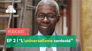 EP2  quotLe trouble de luniverselquot avec Souleymane Bachir Diagne  ENSPSL [upl. by Hege]