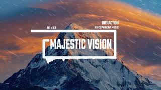 Epic Cinematic Adventure by Infraction No Copyright Music  Majestic Vision [upl. by Adnolohs937]