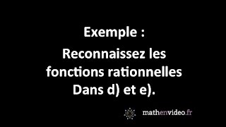 Ex  reconnaître les fonctions rationnelles dans d et e [upl. by Ztirf286]