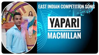 Yapari by Macmillan East Indian Competition Song [upl. by Rebekah]