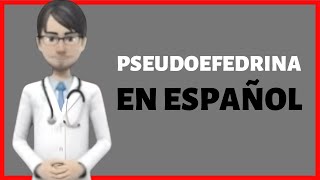 PSEUDOEFEDRINA pseudoephedrine review EN ESPAÑOL pseudoefedrina PARA QUE SIRVE [upl. by Eisteb29]