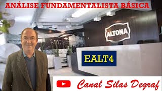 EALT4  ELECTRO AÇO ALTONA SA  ANÁLISE FUNDAMENTALISTA BÁSICA PROF SILAS DEGRAF [upl. by Nairehs]