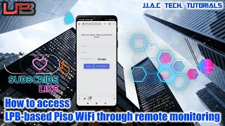 How to access LPBbased Piso WiFi through remote monitoring [upl. by Tezzil]