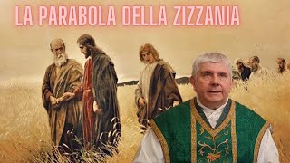 La parabola della zizzania  omelia del 12 novembre 2023 [upl. by Esaertal823]