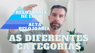 Relógios Populares até a Alta Horologia Diferenças das marcas cada em segmento Parte 1 [upl. by Arinay170]