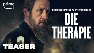 Sebastian Fitzeks Die Therapie  Teaser  Prime Video [upl. by Bartosch]