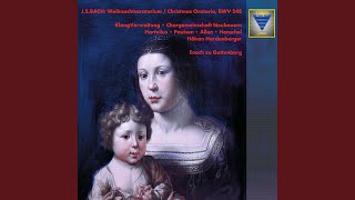 Weihnachtsoratorium BWV 248 II Teil  Nr 17 Choral quotSchaut hin dort liegt im finstern Stallquot [upl. by Lleon935]