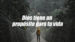 La vida no es fácil pero sé que Dios tiene un propósito para mí  Dios es mi Guía [upl. by Jemy]