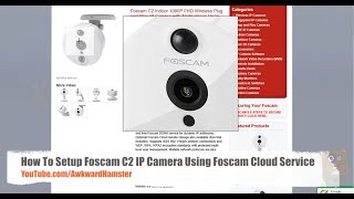 How To Setup Foscam Wireless IP Camera Using MyFoscam Cloud Service [upl. by Nero834]