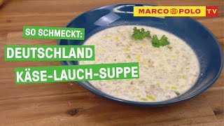 KäseLauchSuppe mit Hackfleisch  schnell einfach und super lecker  Marco Polo TV [upl. by Acinomed703]