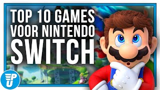 De 10 Beste Games voor de Nintendo Switch [upl. by Niuqaoj]