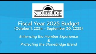 Stonebridge Country Club  FY2025 Budget Presentation [upl. by Parish]