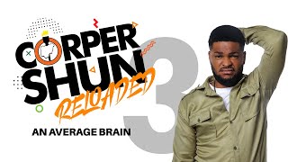 Corper Shun Reloaded An Average Brain Episode 3 Rerun [upl. by Ivan]