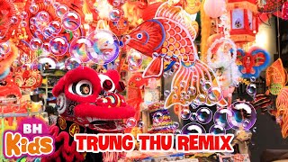 Tết Trung Thu Rước Đèn Đi Chơi  Nhạc Trung Thu Remix Ngắm Phố Hàng Mã Đèn Lồng Múa Lân [upl. by Hanikas829]