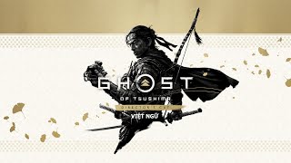 DEMO Ghost of Tsushima DIRECTORS CUT Việt Ngữ [upl. by Anaitsirc157]