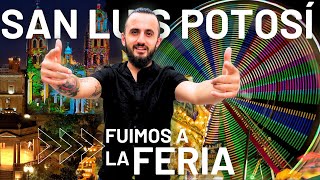 FERIA DE SAN LUIS POTOSÍ ¿Vale la pena 🎡🤯 Tour por la Ciudad [upl. by Sirraf183]