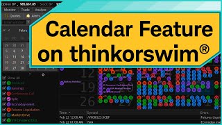 Using the Calendar on thinkorswim® desktop [upl. by Anaes86]