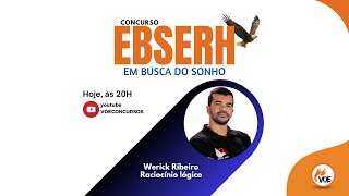 Concurso EBSERH Em busca do sonho  Raciocínio Lógico [upl. by Julina]