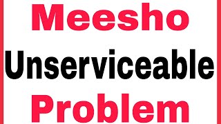 Meesho Fix Unserviceable Address amp Product Problem Solve [upl. by Cheyney]