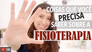 5 coisas que você precisa saber sobre a Fisioterapia  Anatomia e etc [upl. by Friedrich]