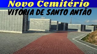 Novo cemitério de Vitória de Santo Antão conheça [upl. by Pat]